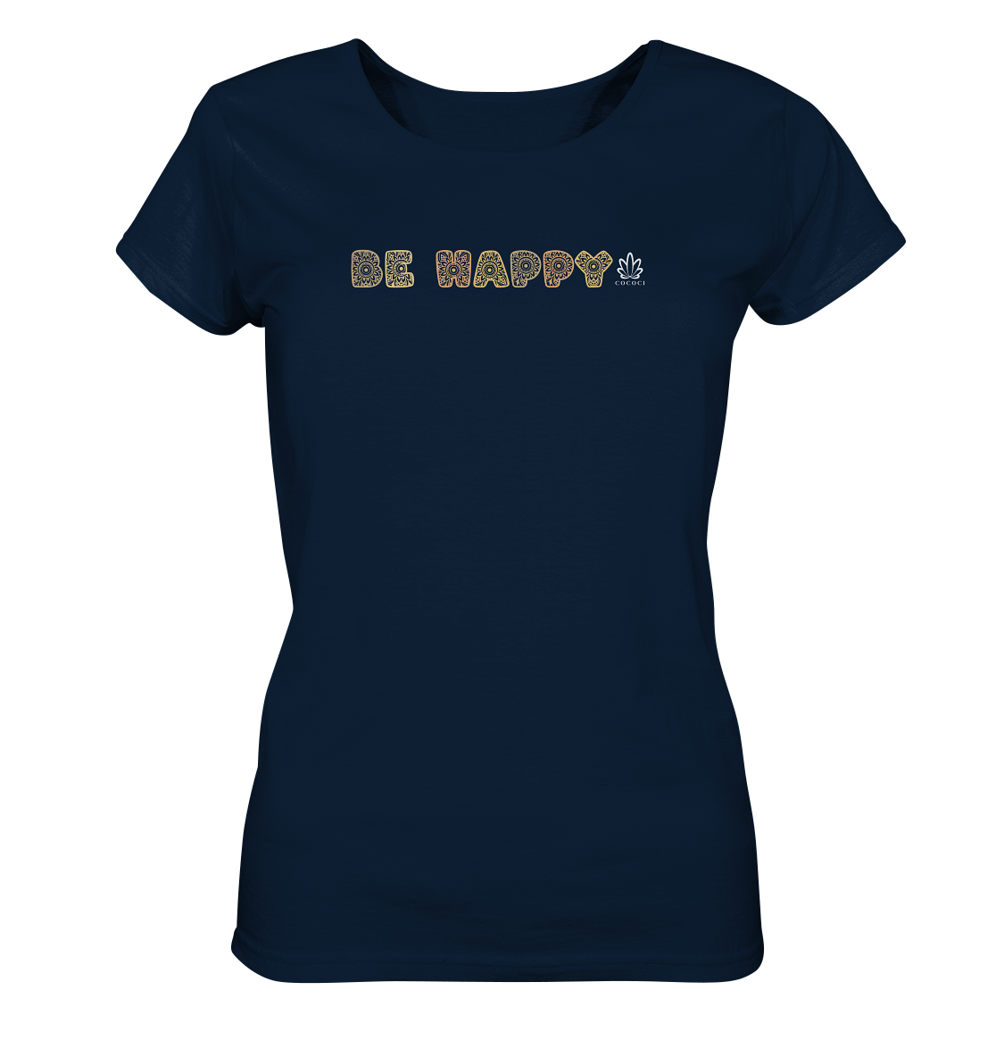 Be Happy - Ladies Organic Shirt - cococi-clothing