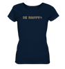 Be Happy - Ladies Organic Shirt - cococi-clothing