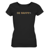 Be Happy - Ladies Organic Shirt - cococi-clothing