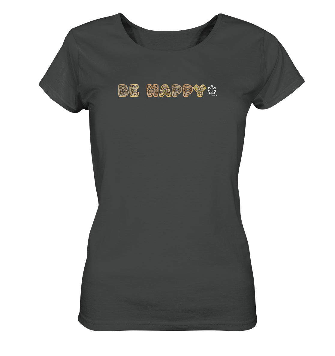 Be Happy - Ladies Organic Shirt - cococi-clothing