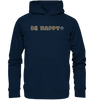 Be Happy - Organic Hoodie - cococi-clothing