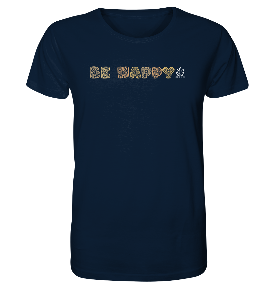 Be Happy - Organic Shirt - cococi-clothing